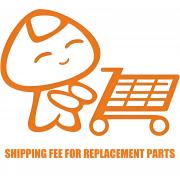 Shipping fee for replacement parts